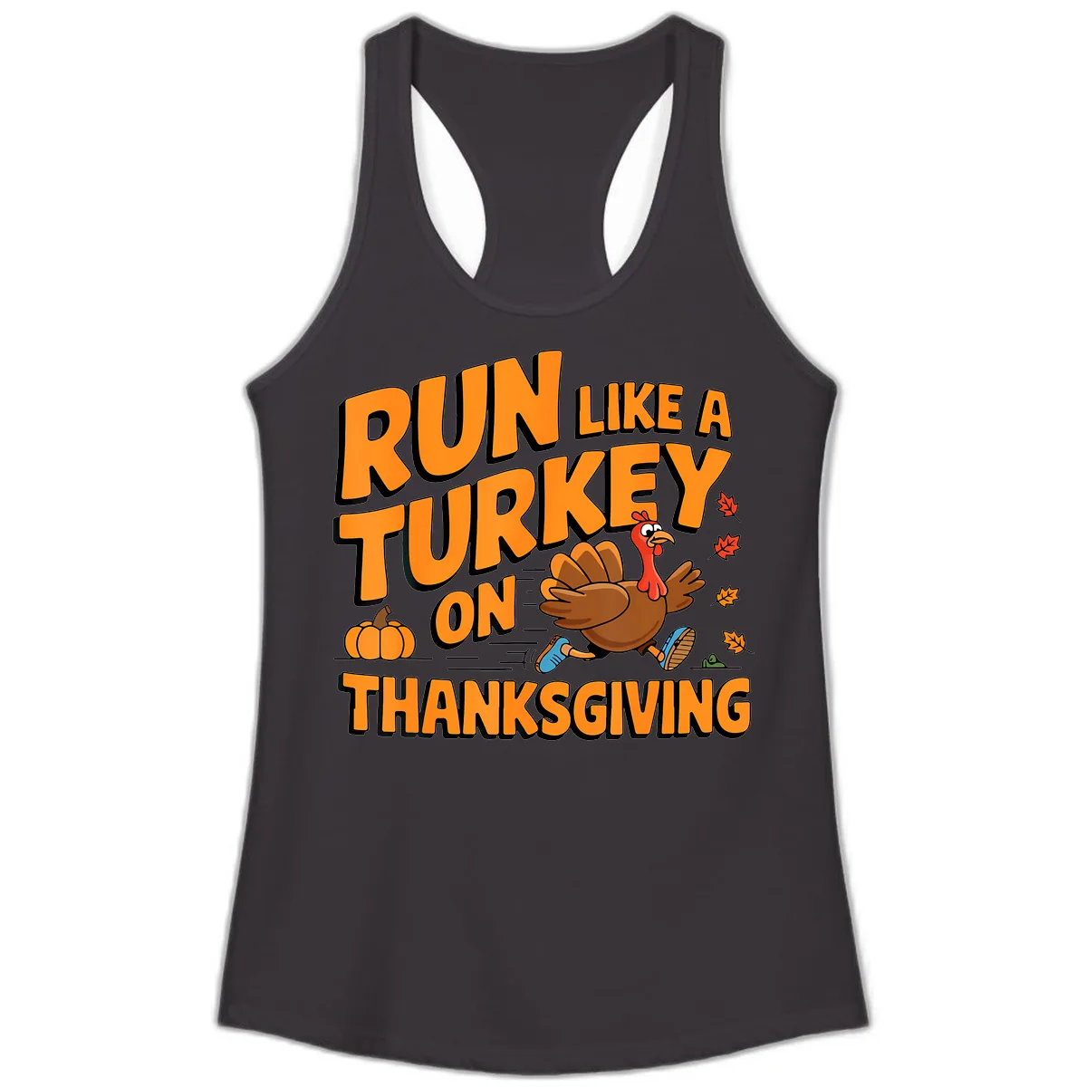 Run Like A Turkey On Thanksgiving Ladies Tank in Black