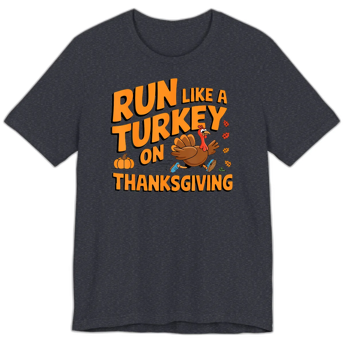 Run Like A Turkey On Thanksgiving Premium T-Shirt in Heather Navy