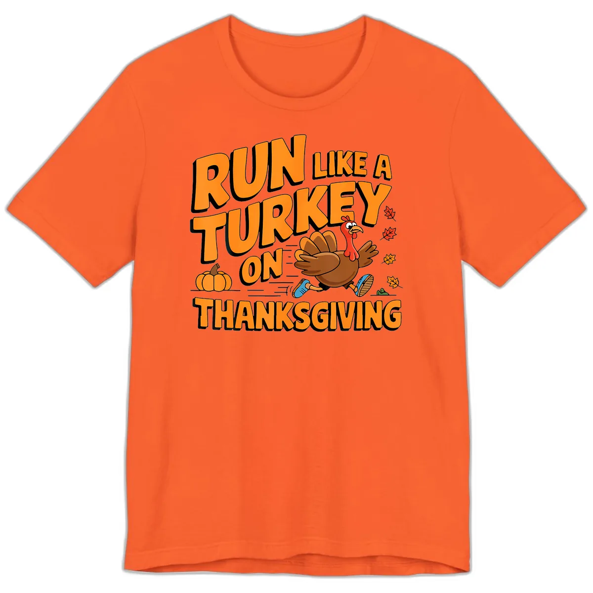 Run Like A Turkey On Thanksgiving Premium T-Shirt in Orange