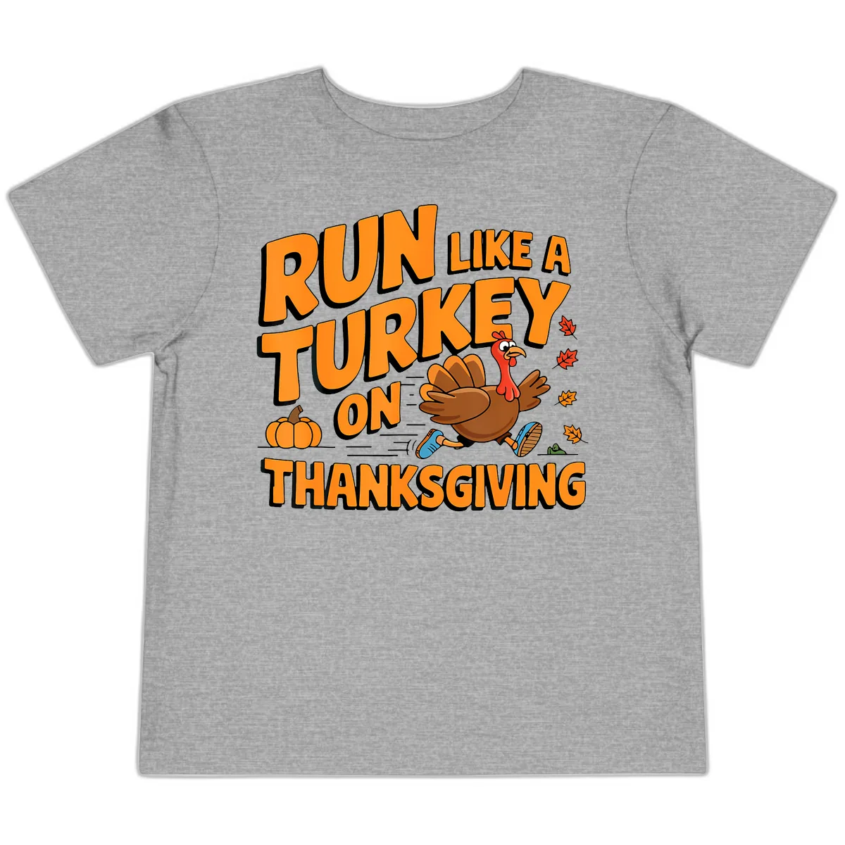 Run Like A Turkey On Thanksgiving Toddler T-Shirt in Athletic Heather