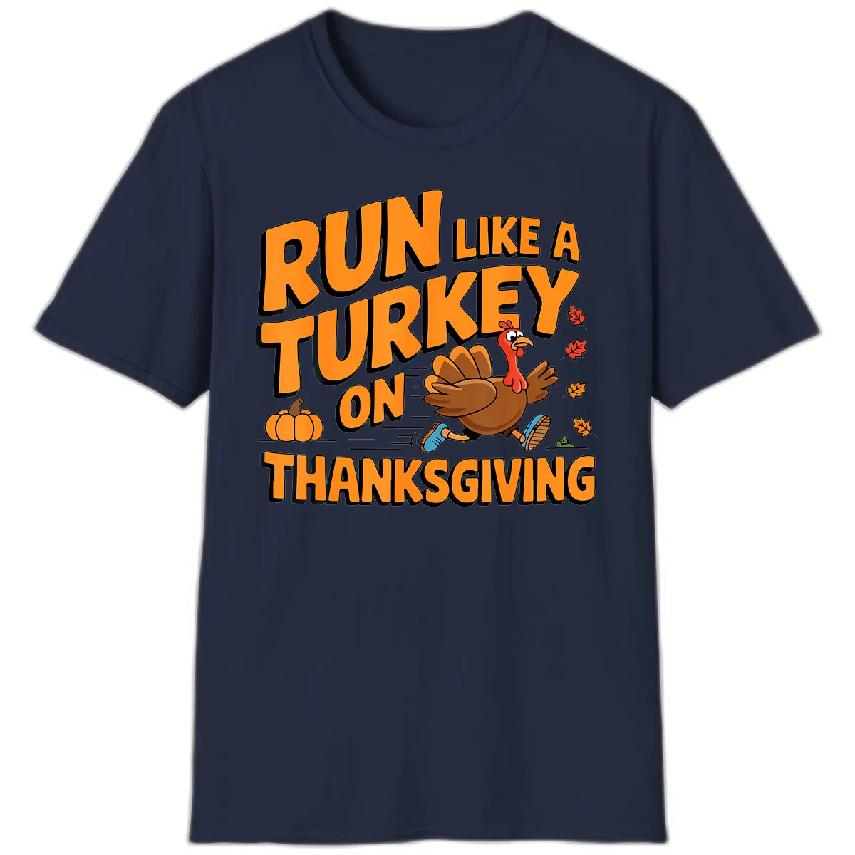 Run Like A Turkey On Thanksgiving T-Shirt in Navy