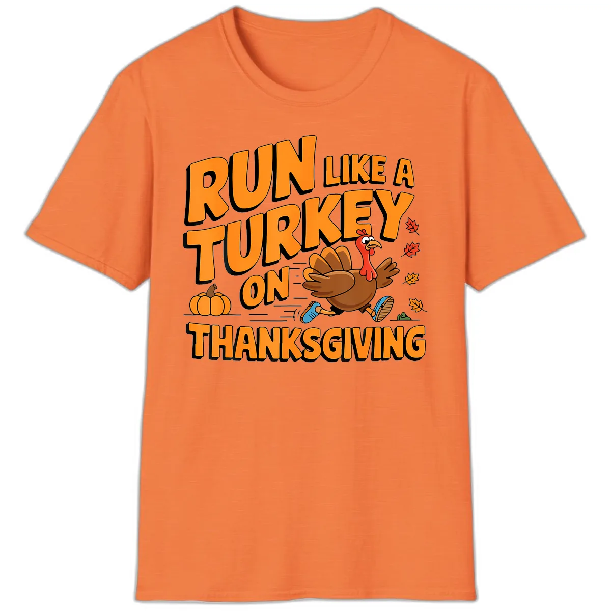 Run Like A Turkey On Thanksgiving T-Shirt in Heather Orange