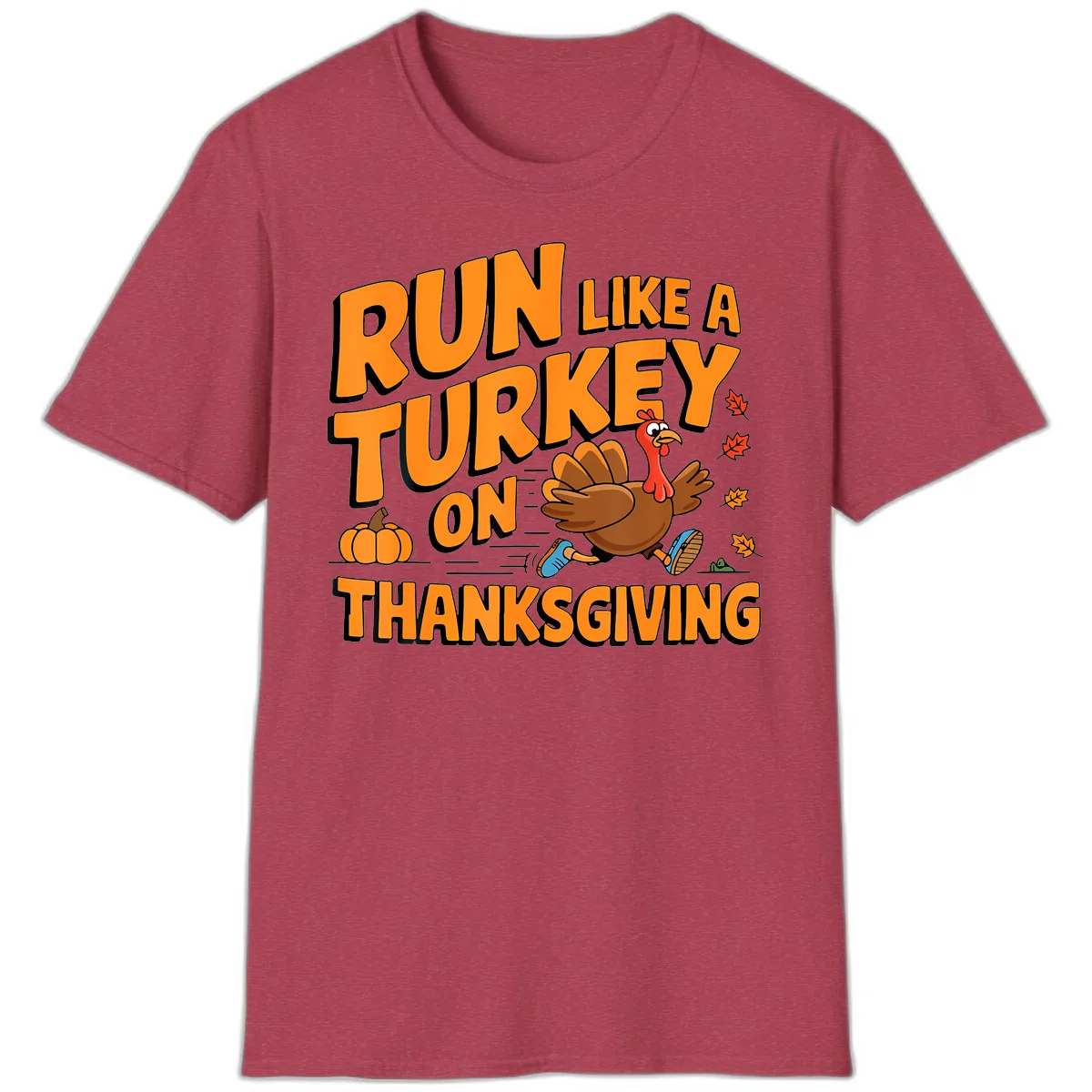 Run Like A Turkey On Thanksgiving T-Shirt in Heather Cardinal
