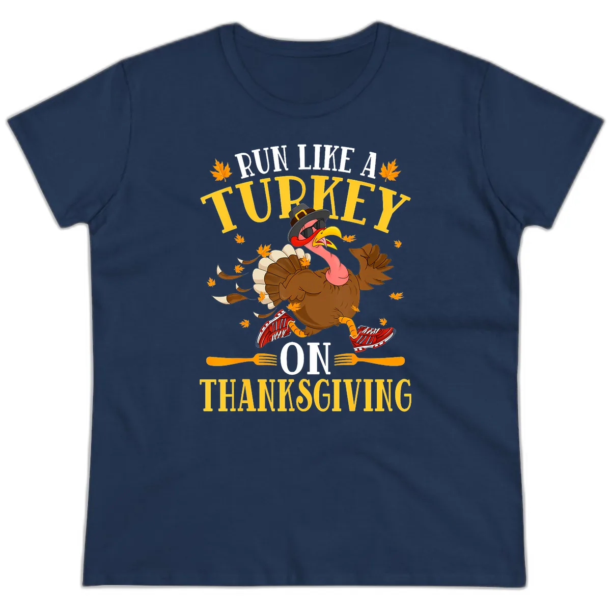 Run Like A Turkey On Thanksgiving Ladies Tee in Navy