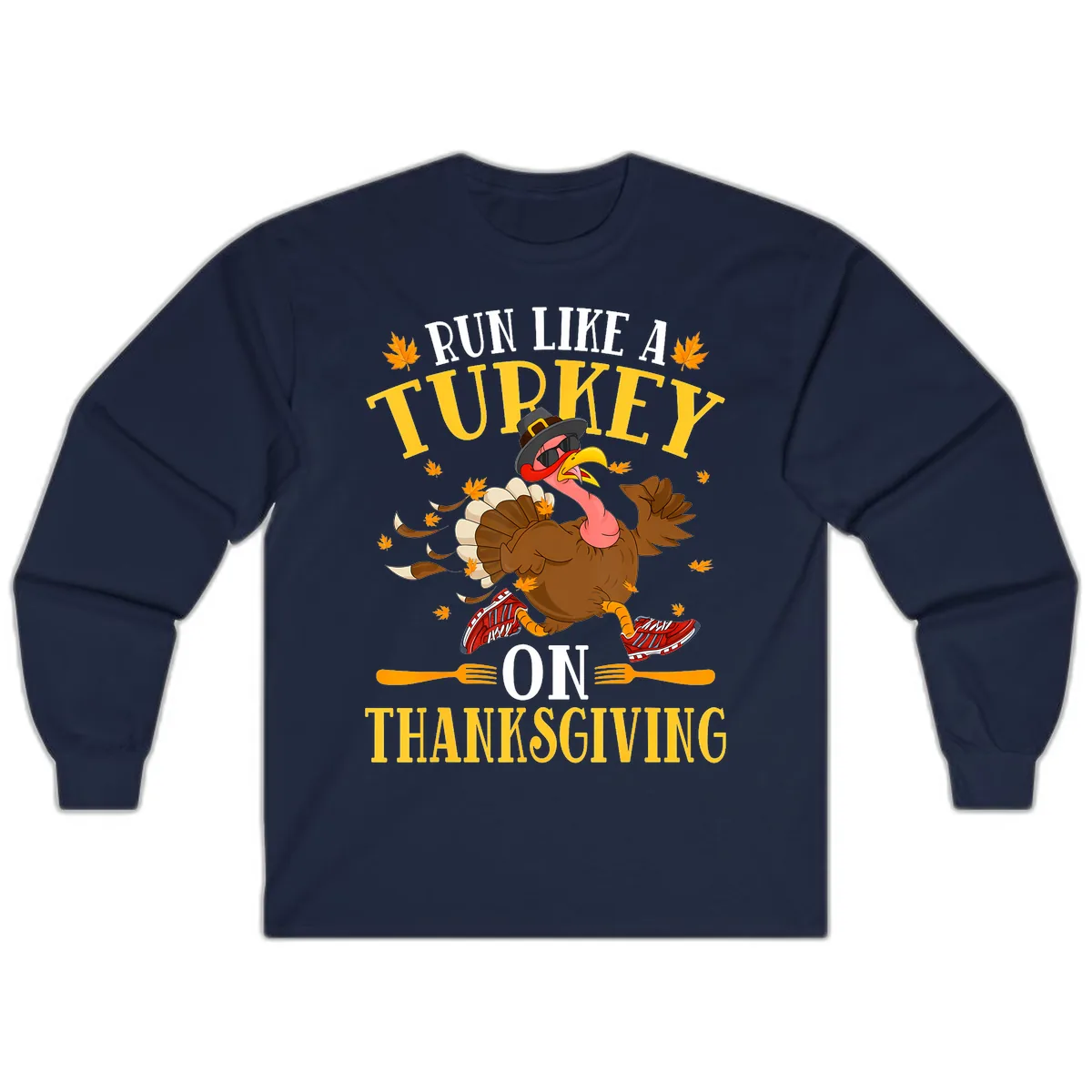 Run Like A Turkey On Thanksgiving Long Sleeve in Navy