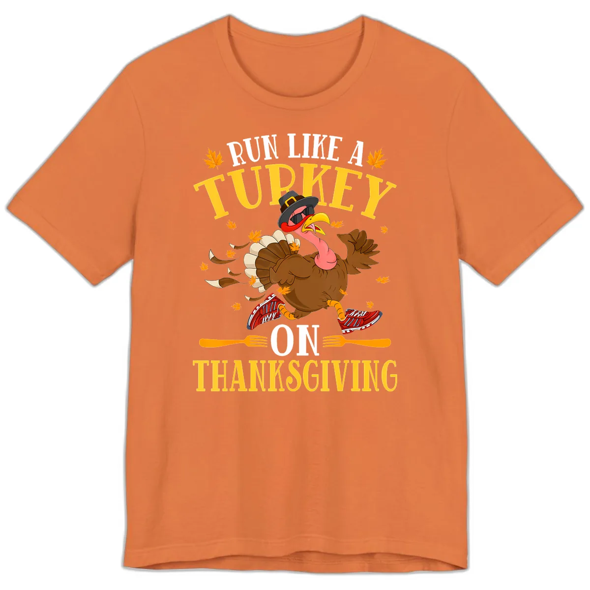 Run Like A Turkey On Thanksgiving Premium T-Shirt in Burnt Orange