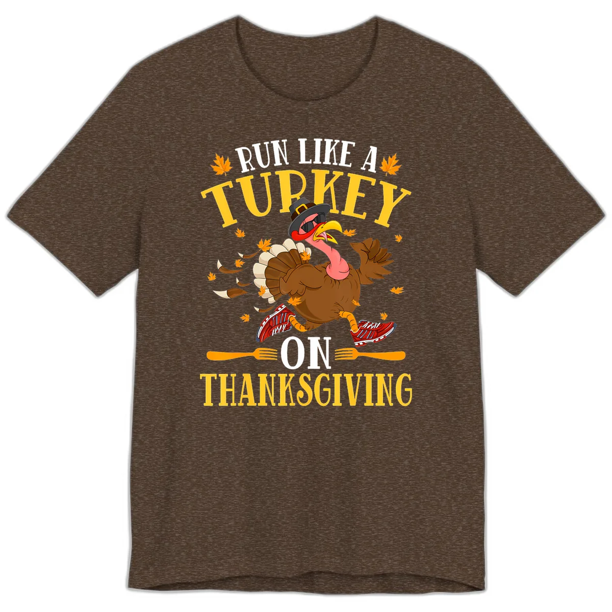 Run Like A Turkey On Thanksgiving Premium T-Shirt in Heather Brown