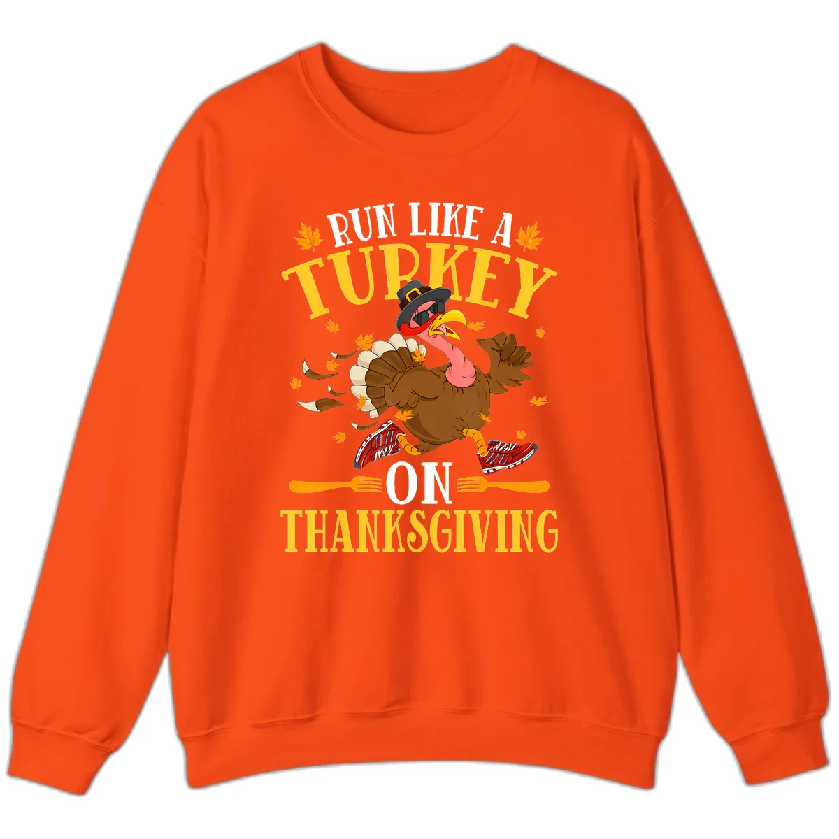 Run Like A Turkey On Thanksgiving Sweatshirt in Orange