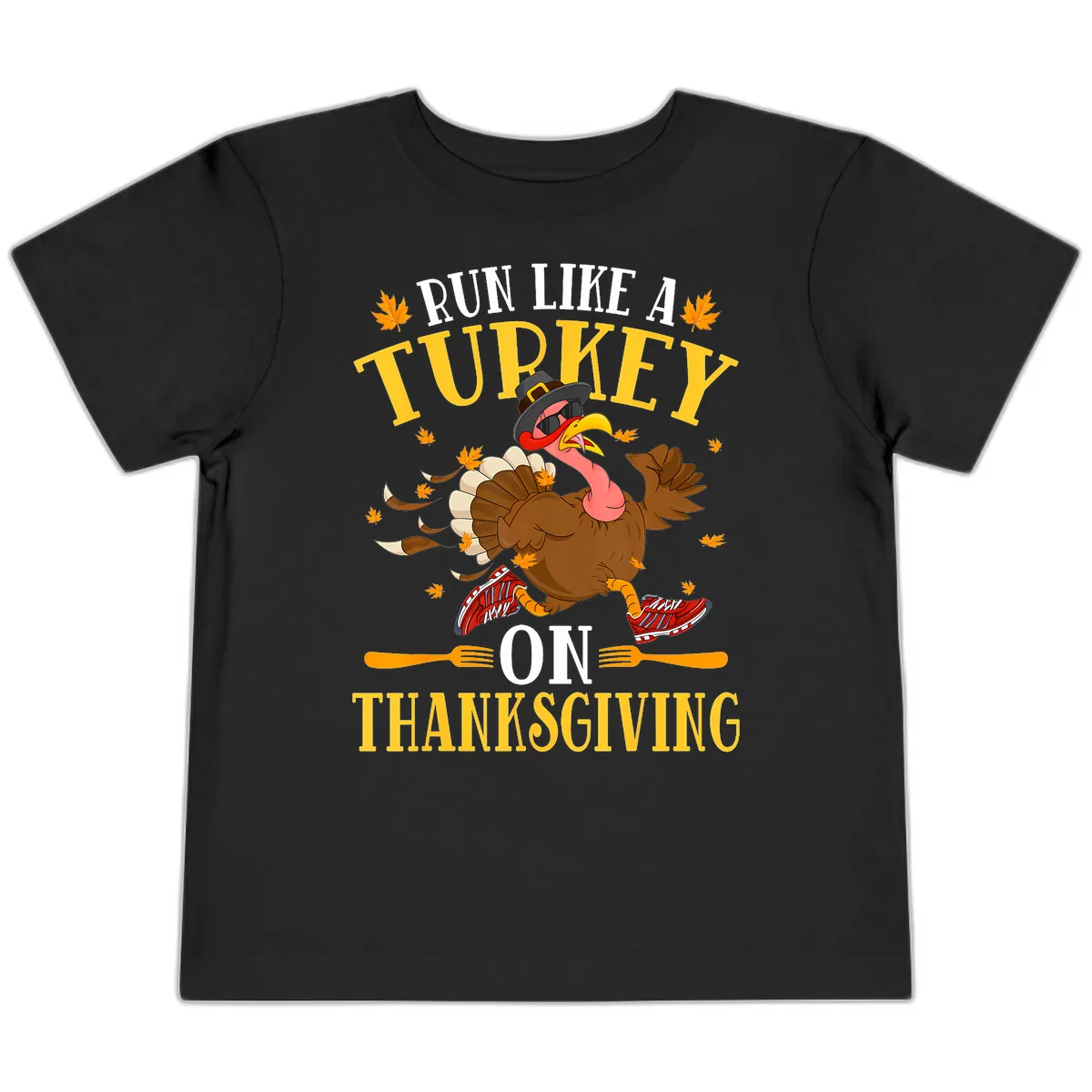 Run Like A Turkey On Thanksgiving Toddler T-Shirt in Black
