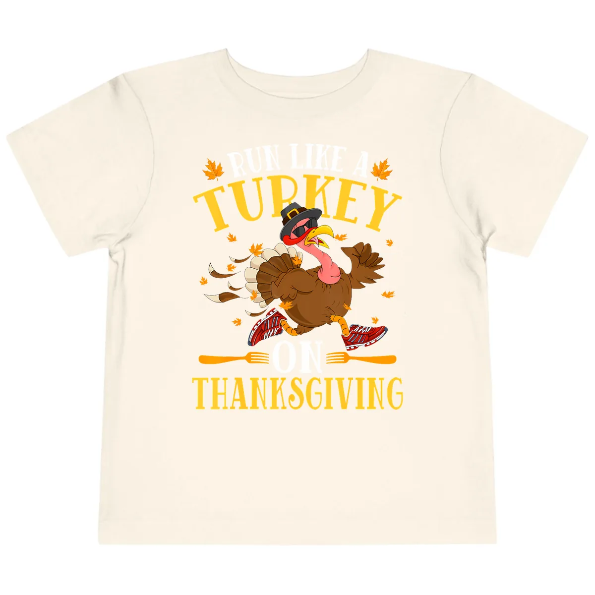 Run Like A Turkey On Thanksgiving Toddler T-Shirt in Natural