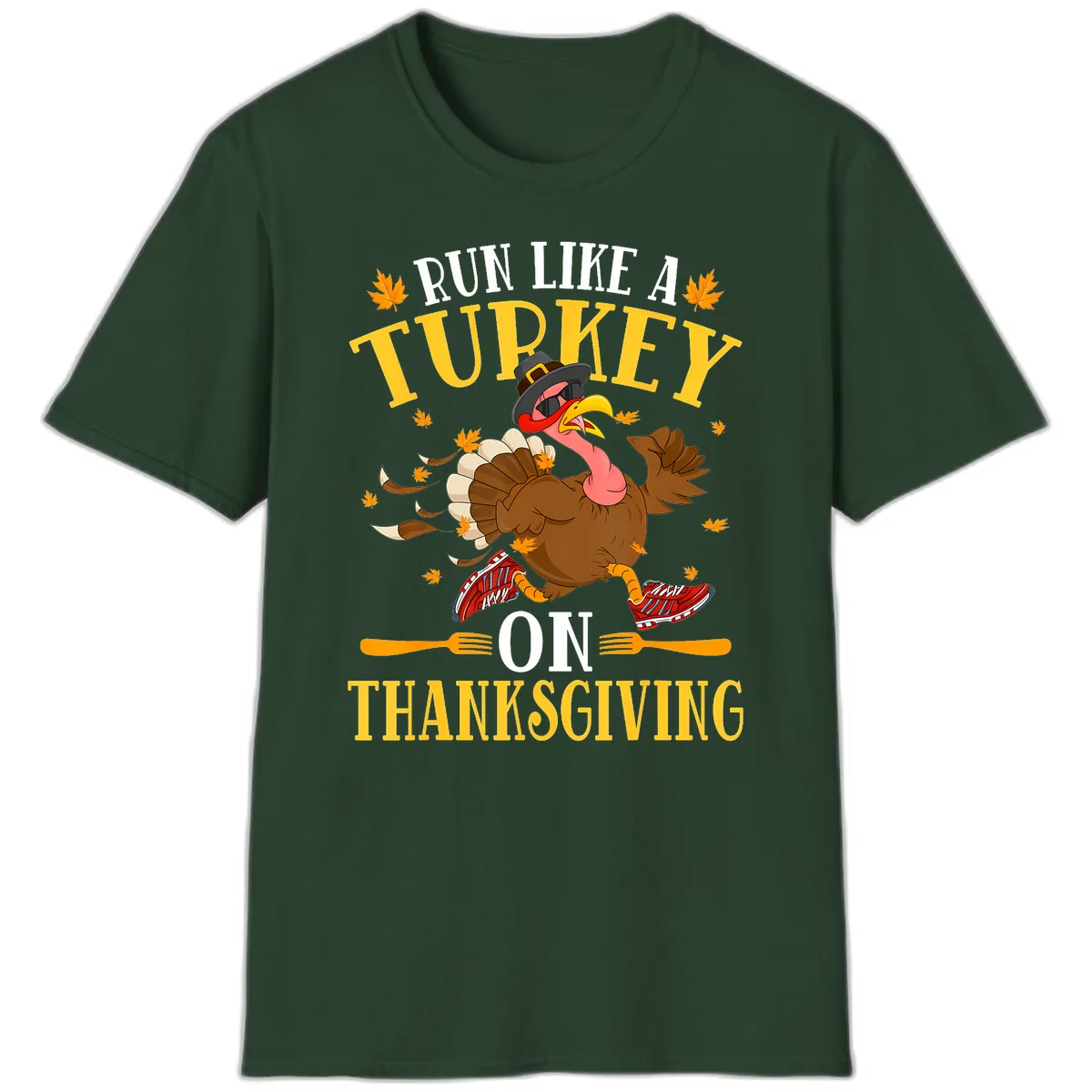 Run Like A Turkey On Thanksgiving T-Shirt in Forest Green