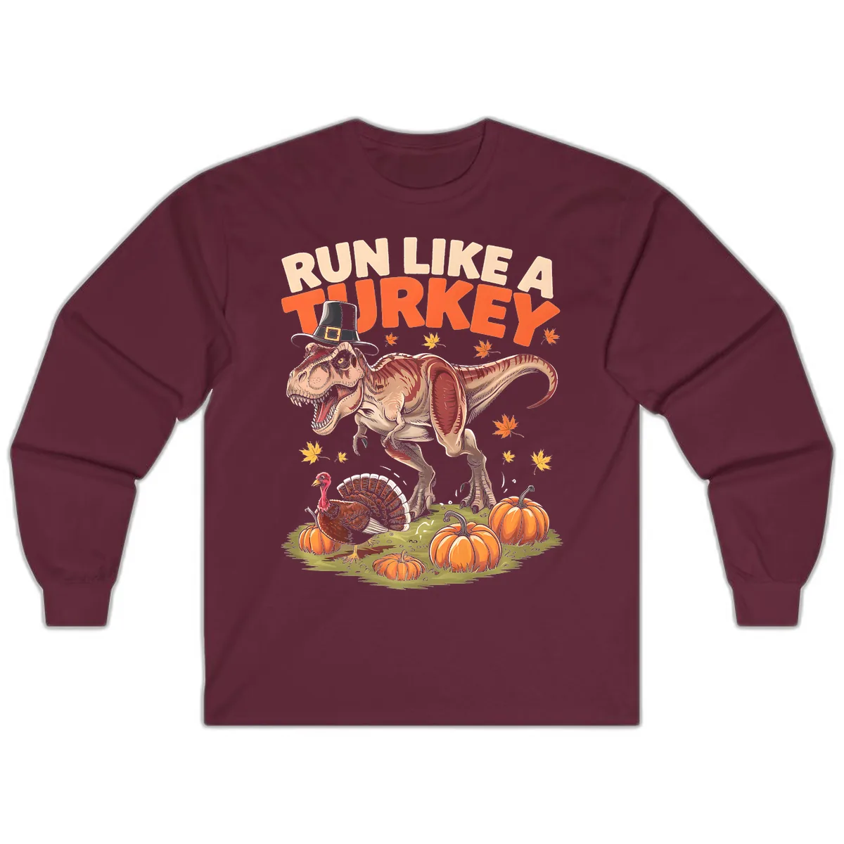 Run Like A Turkey Dinosaur Design Long Sleeve in Maroon