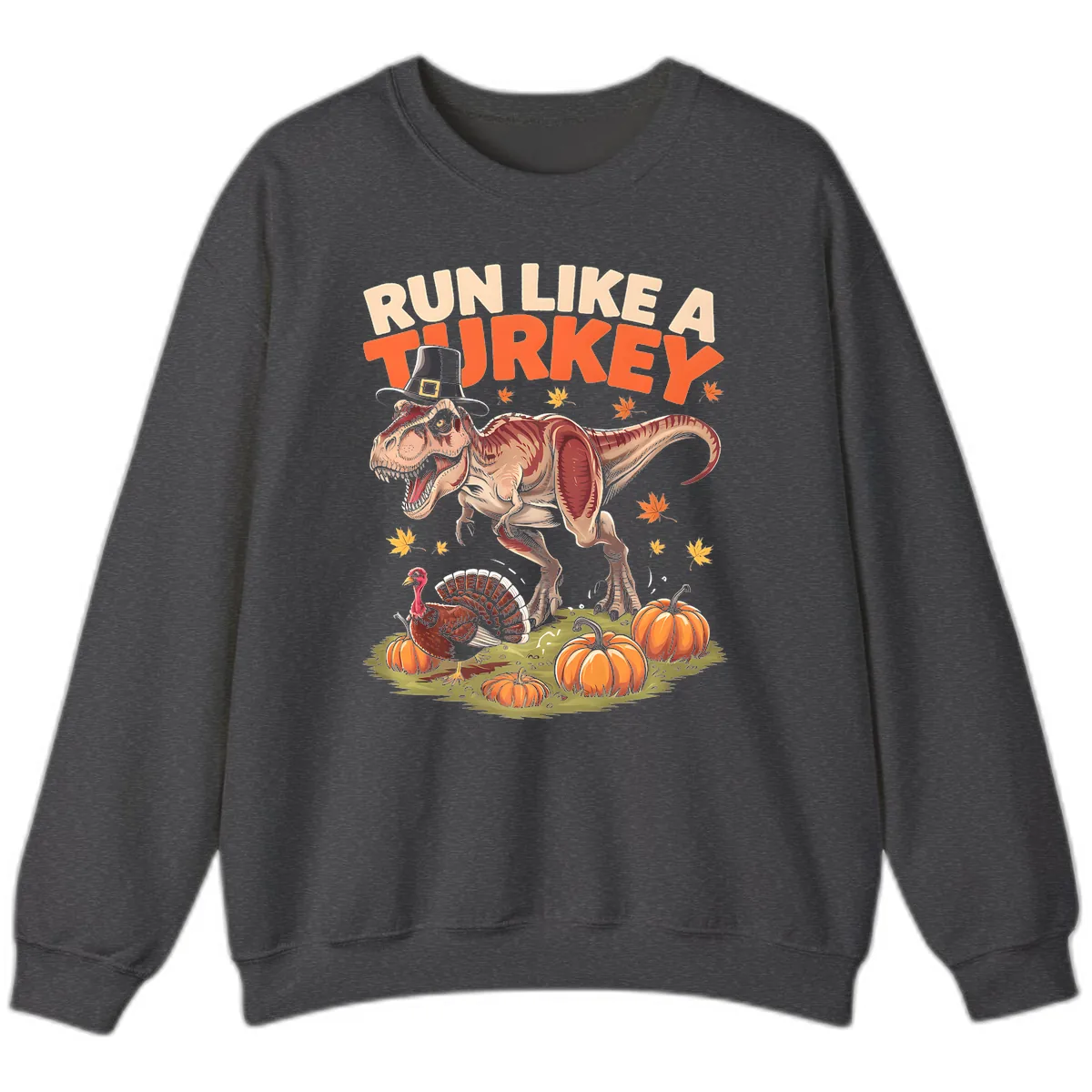 Run Like A Turkey Dinosaur Design Sweatshirt in Dark Heather