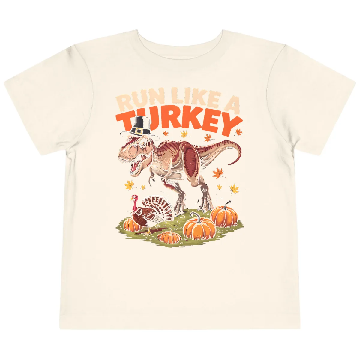 Run Like A Turkey Dinosaur Design Toddler T-Shirt in Natural