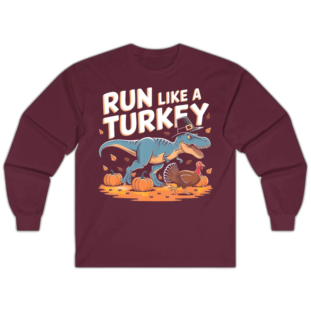 Run Like A Turkey Dinosaur Design Long Sleeve in Maroon