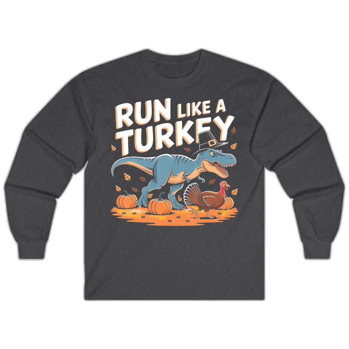 Run Like A Turkey Dinosaur Design Long Sleeve in Dark Heather