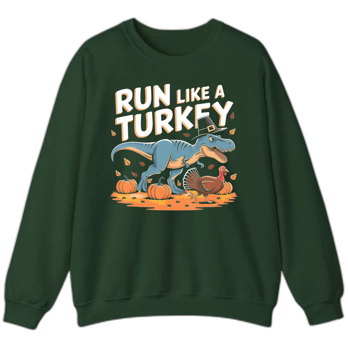 Run Like A Turkey Dinosaur Design Sweatshirt in Forest Green