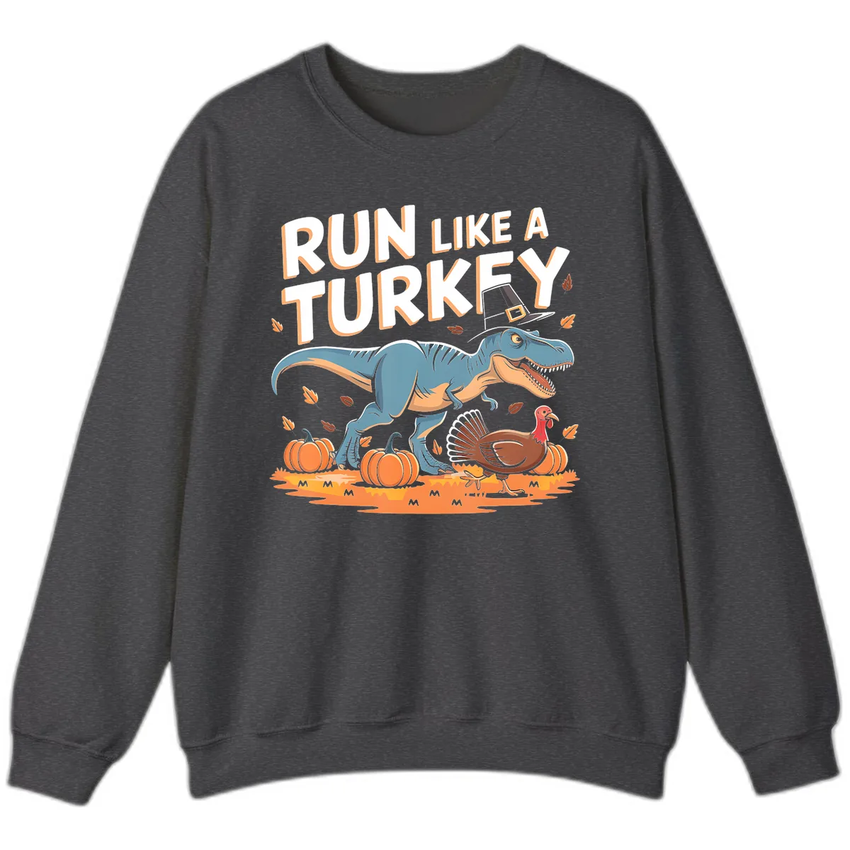 Run Like A Turkey Dinosaur Design Sweatshirt in Dark Heather