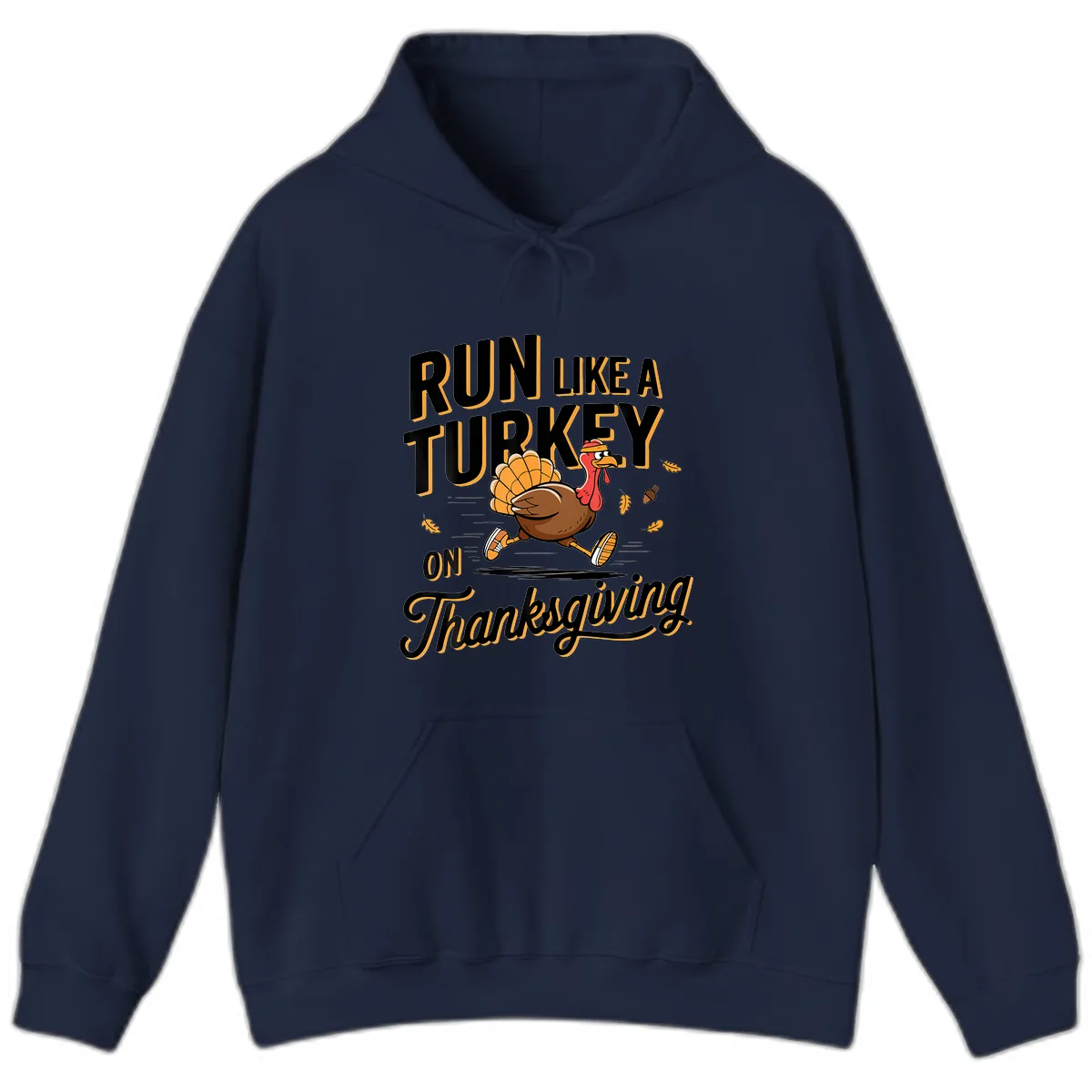 Run Like A Turkey On Thanksgiving Hoodie in Navy