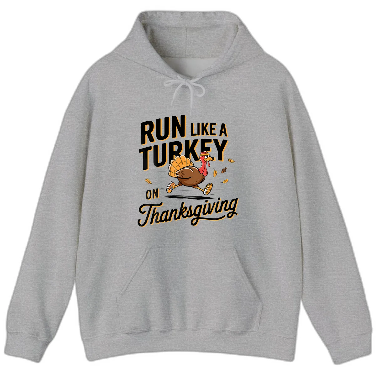 Run Like A Turkey On Thanksgiving Hoodie in Sport Grey