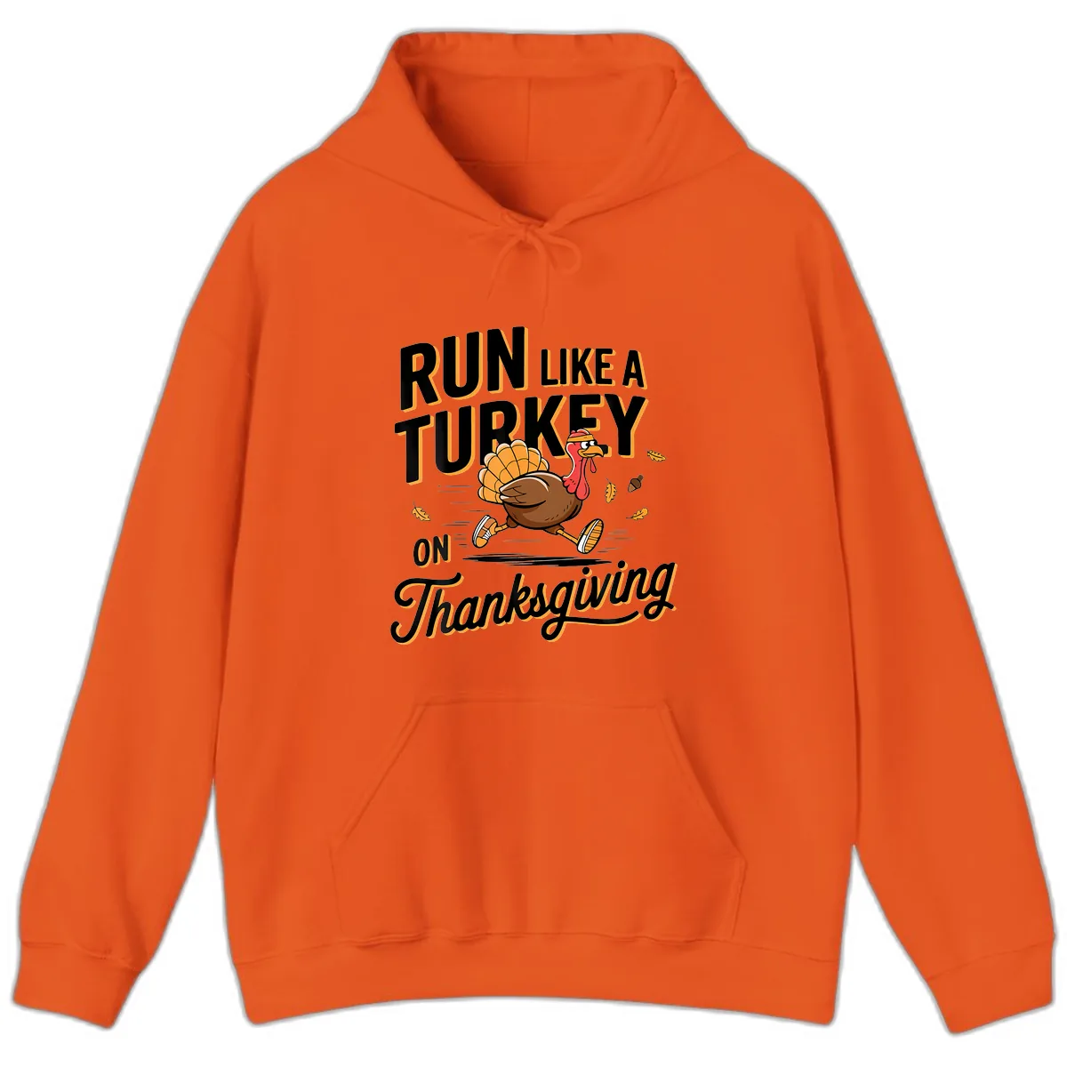 Run Like A Turkey On Thanksgiving Hoodie in Orange