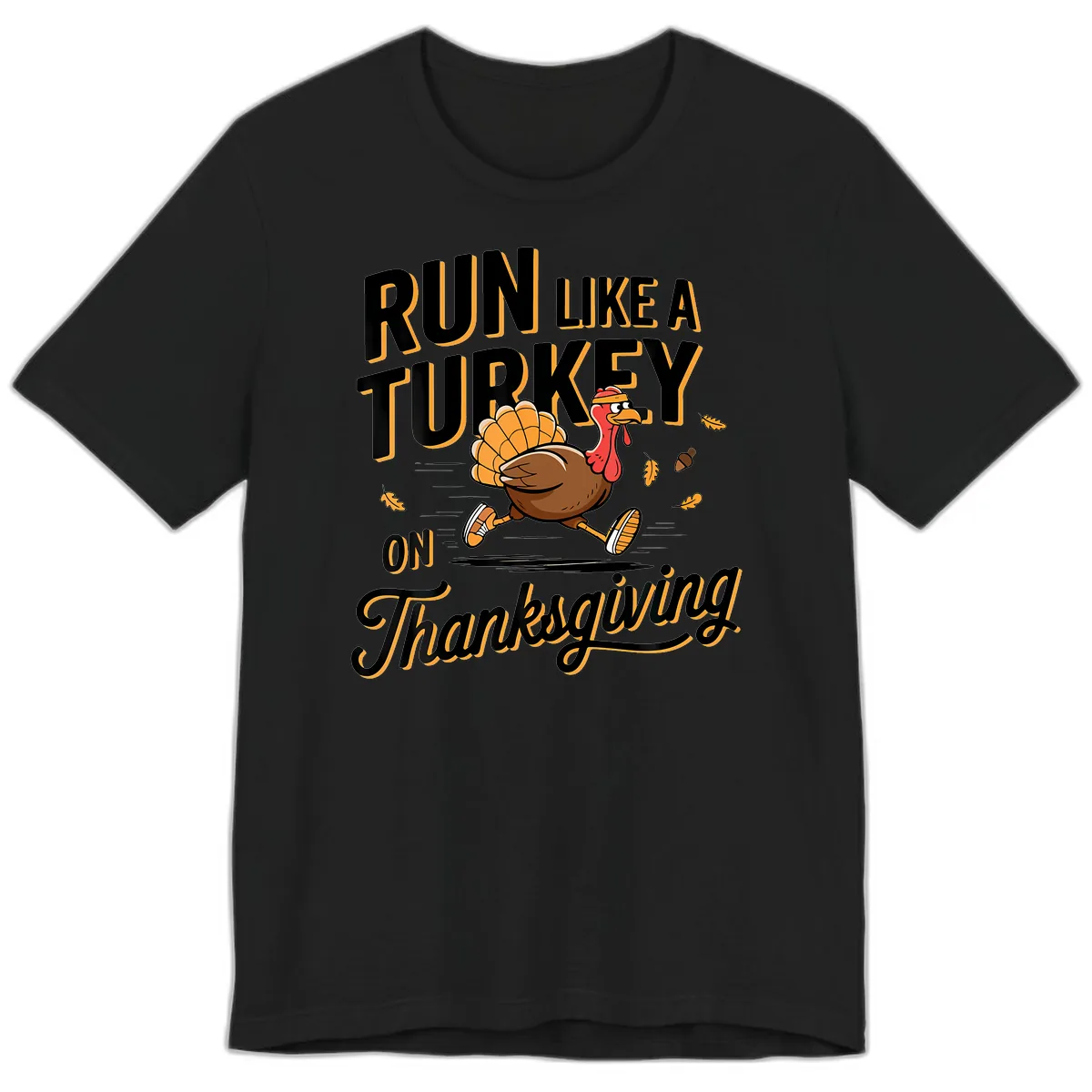 Run Like A Turkey On Thanksgiving Premium T-Shirt in Black