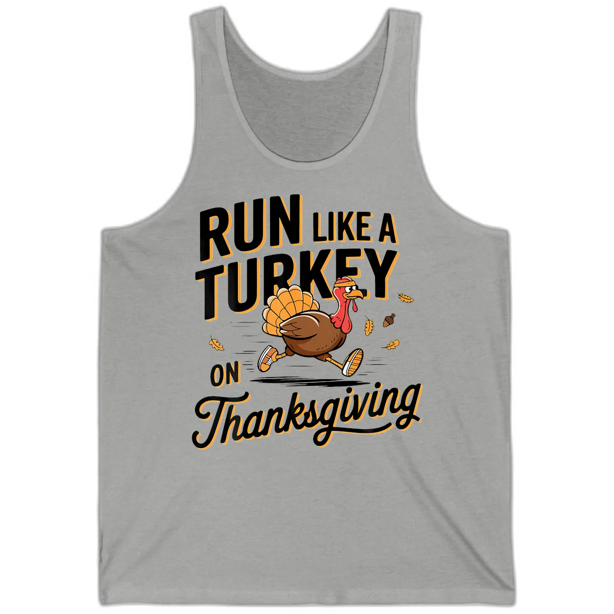 Run Like A Turkey On Thanksgiving Tank in Athletic Heather