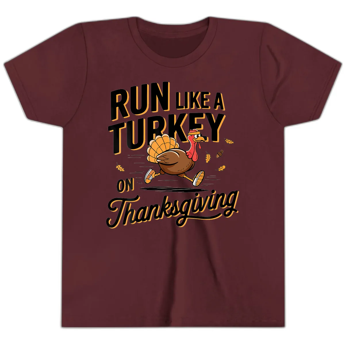 Run Like A Turkey On Thanksgiving Youth T-Shirt in Maroon