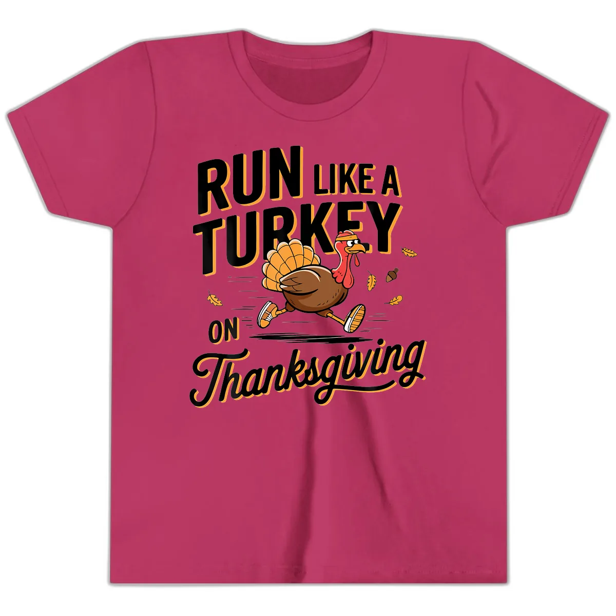 Run Like A Turkey On Thanksgiving Youth T-Shirt in Berry