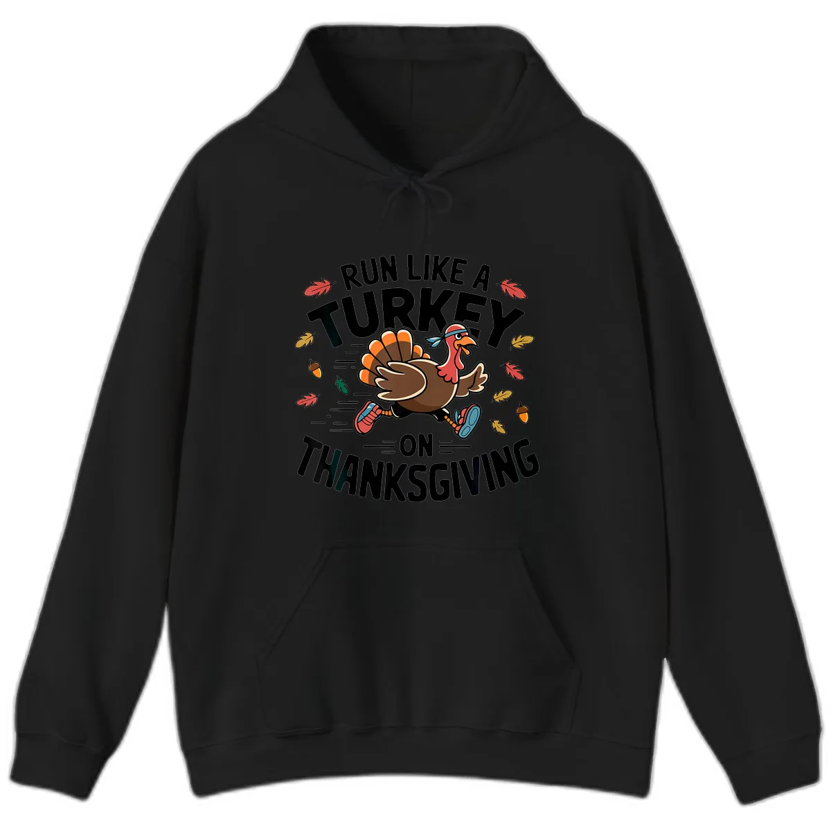 Run Like A Turkey On Thanksgiving Hoodie in Black