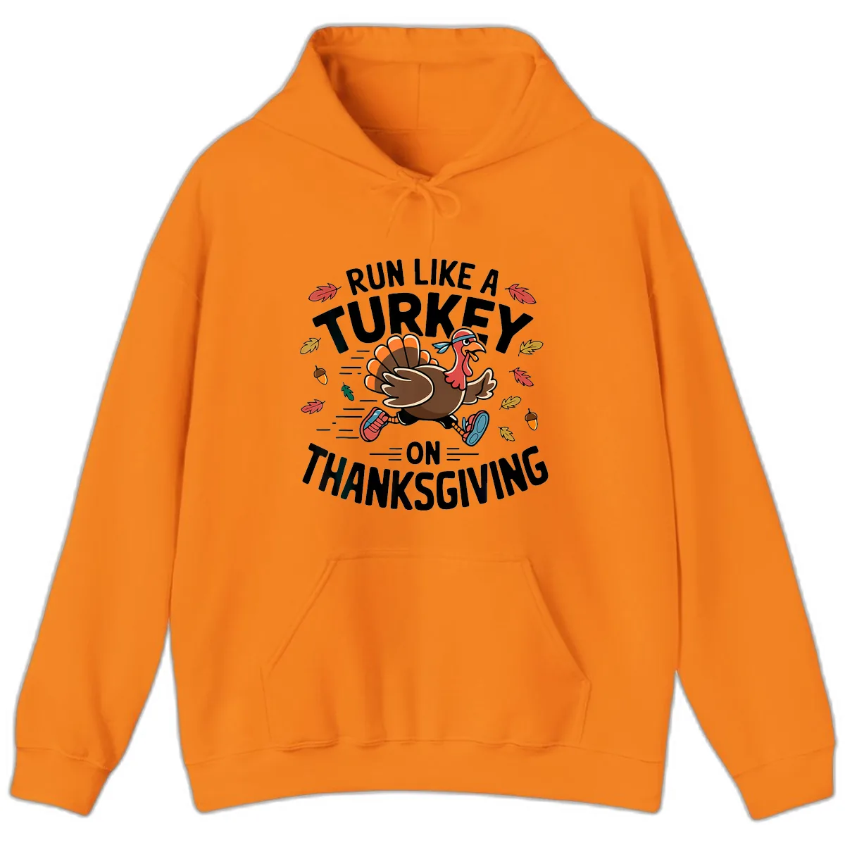Run Like A Turkey On Thanksgiving Hoodie in Safety Orange