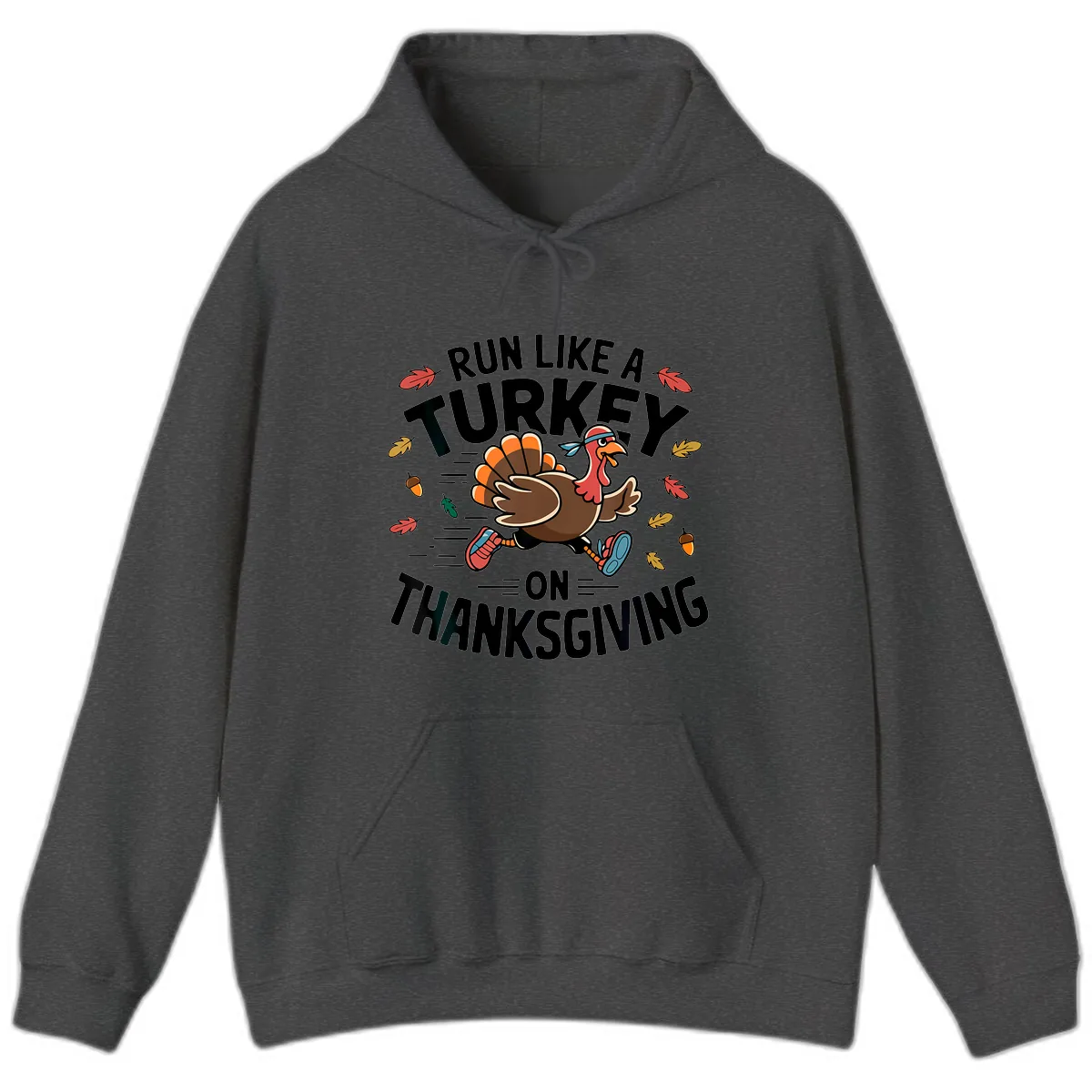 Run Like A Turkey On Thanksgiving Hoodie in Dark Heather