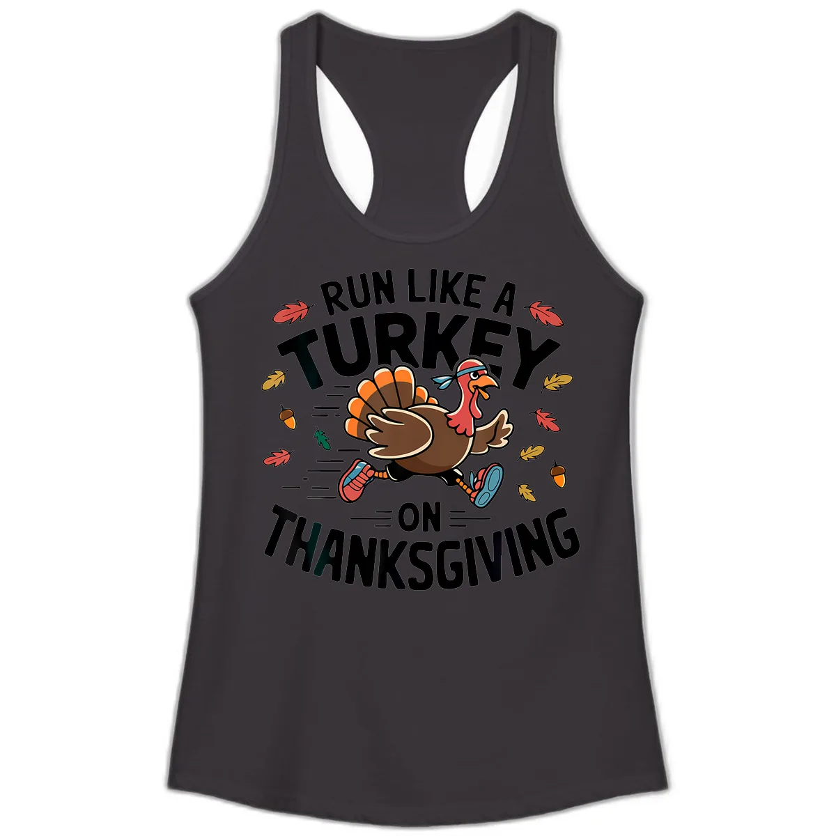 Run Like A Turkey On Thanksgiving Ladies Tank in Black