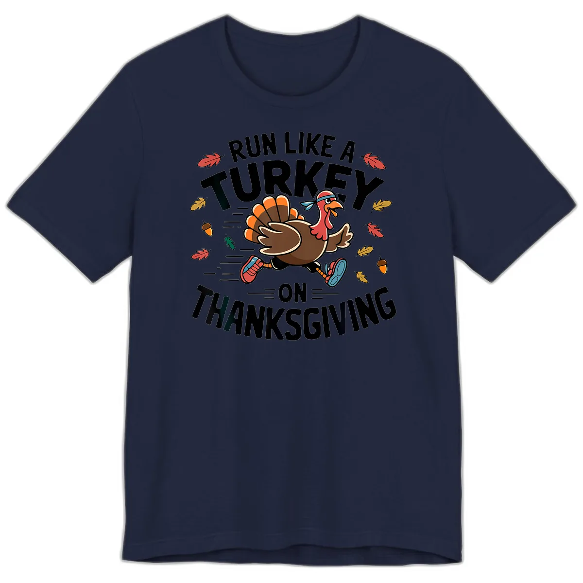 Run Like A Turkey On Thanksgiving Premium T-Shirt in Navy