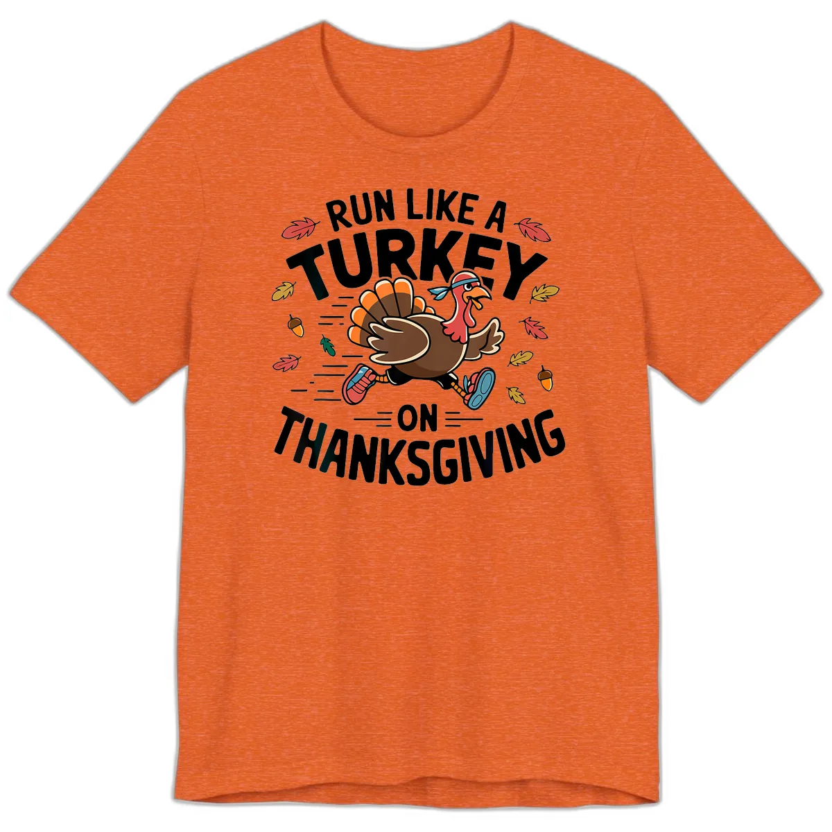 Run Like A Turkey On Thanksgiving Premium T-Shirt in Heather Orange