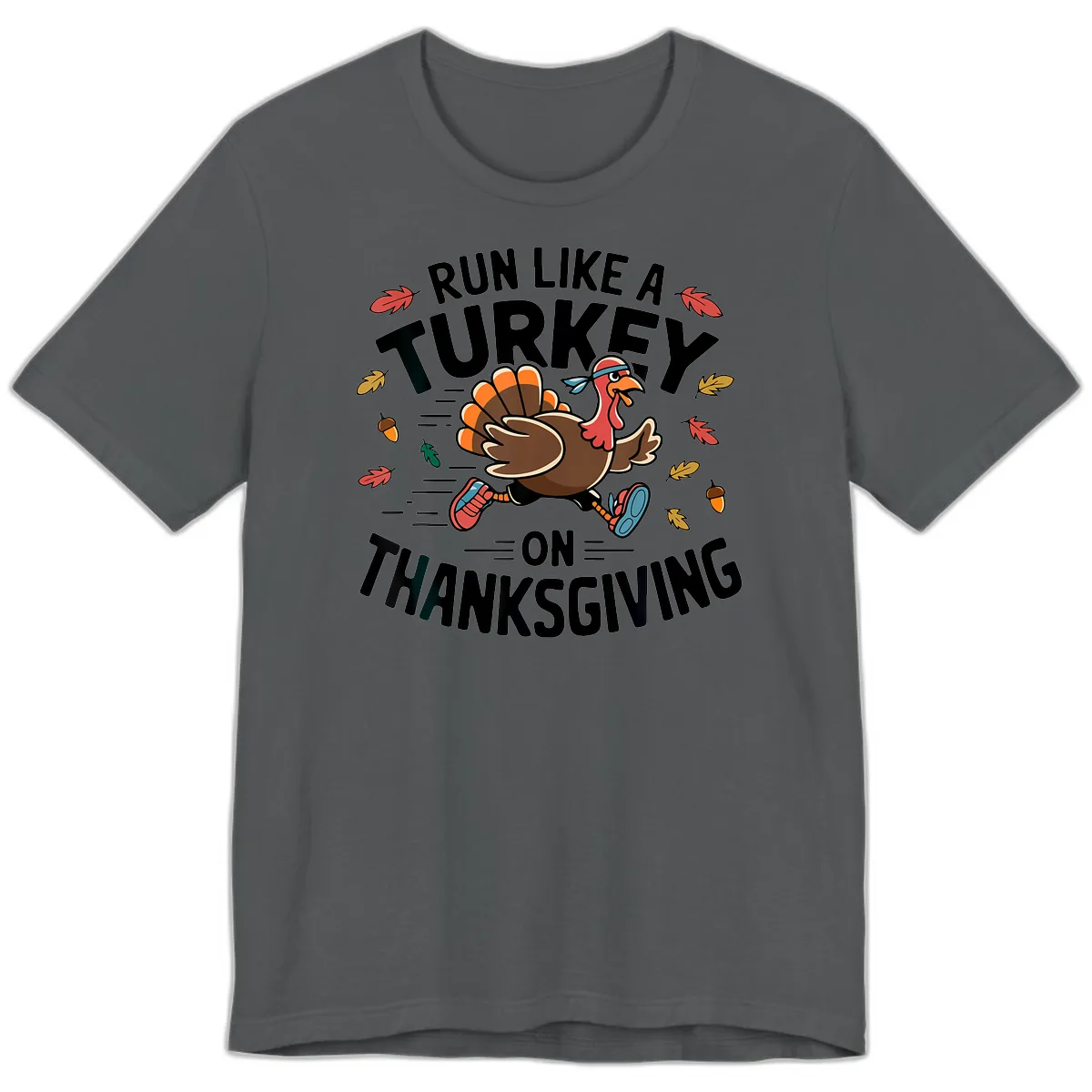 Run Like A Turkey On Thanksgiving Premium T-Shirt in Asphalt