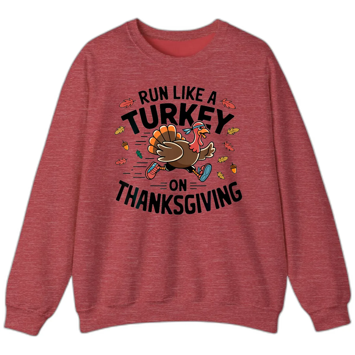 Run Like A Turkey On Thanksgiving Sweatshirt in Heather Scarlet Red