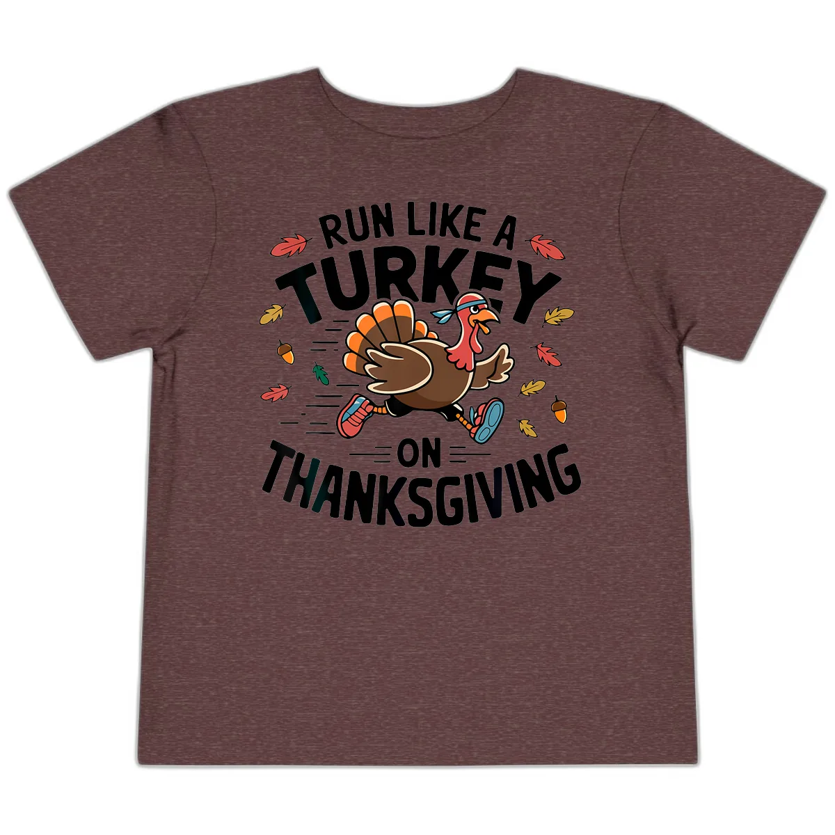 Run Like A Turkey On Thanksgiving Toddler T-Shirt in Heather Maroon