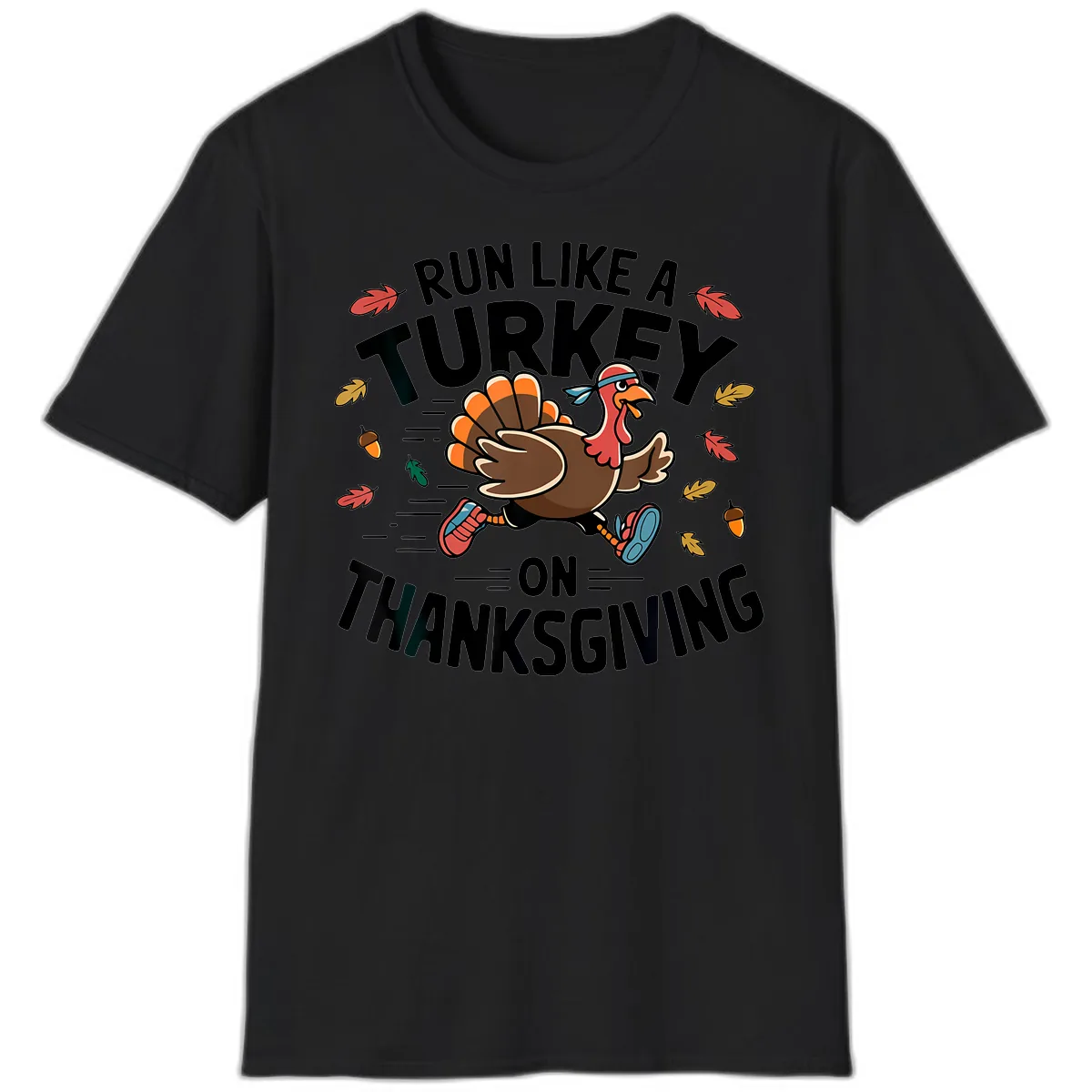 Run Like A Turkey On Thanksgiving T-Shirt in Black