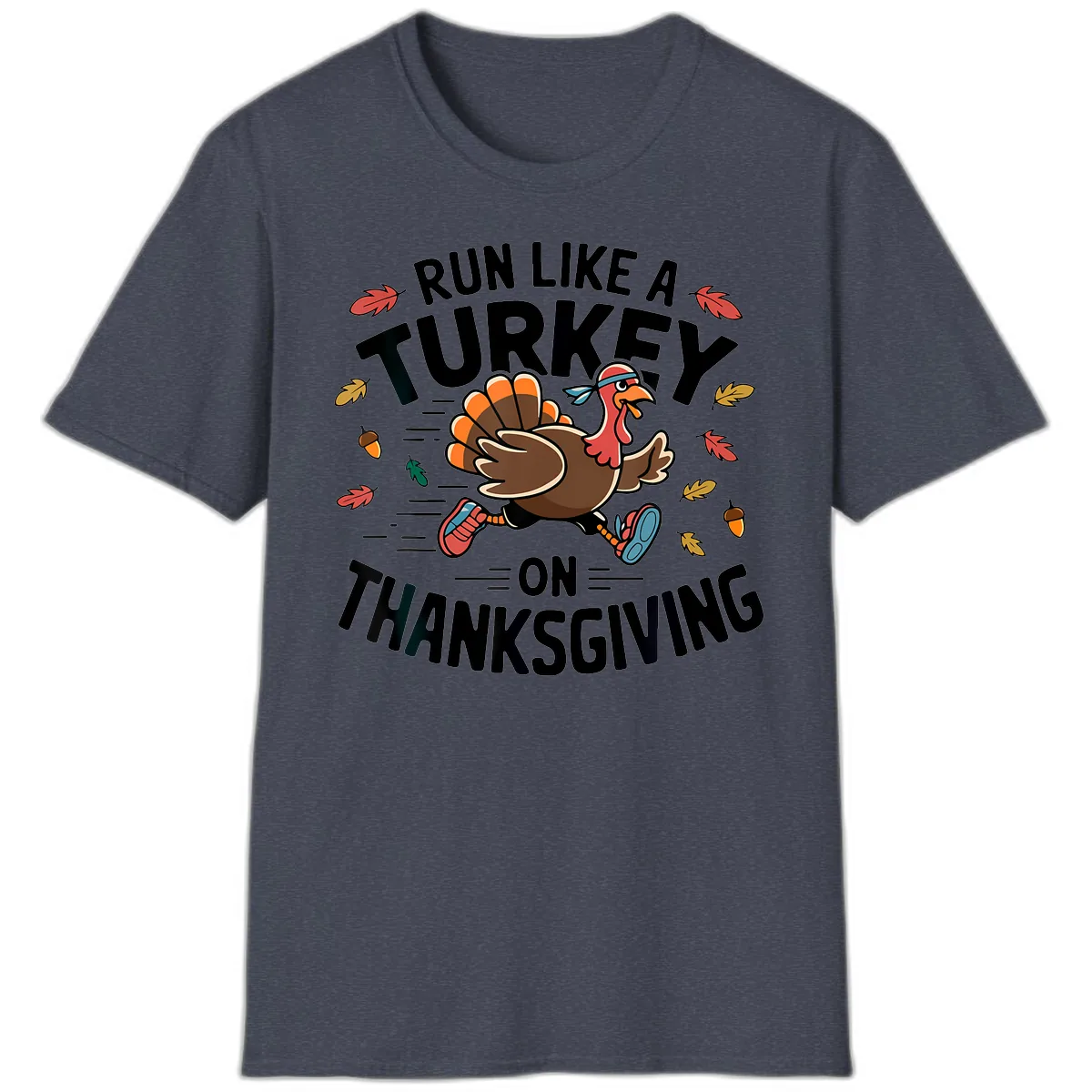 Run Like A Turkey On Thanksgiving T-Shirt in Heather Navy