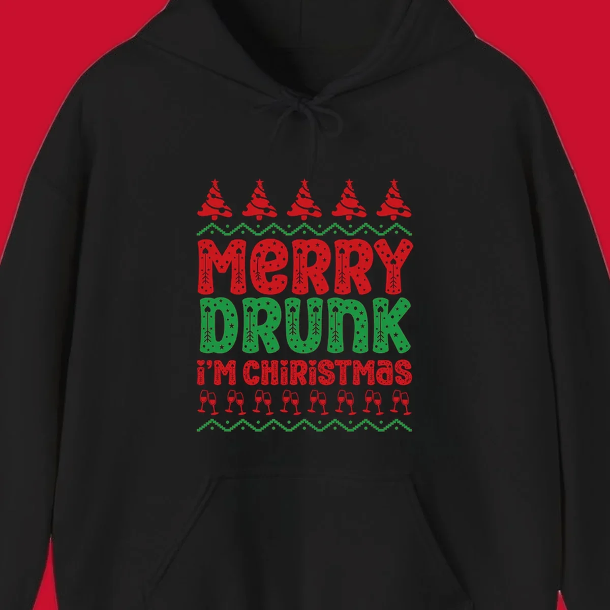 Merry Drunk I'm Christmas design with ugly sweater patterns, trees, and wine glasses.