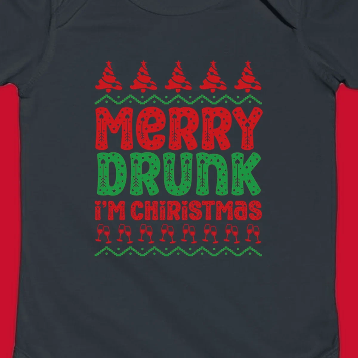 Merry Drunk I'm Christmas design with ugly sweater patterns, trees, and wine glasses.