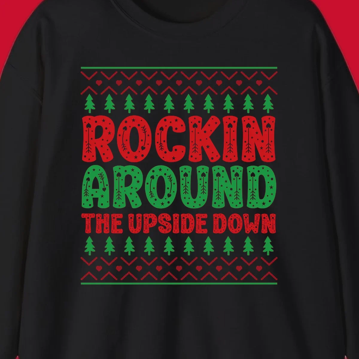 Rockin Around The Upside Down text with Christmas trees and festive patterns.