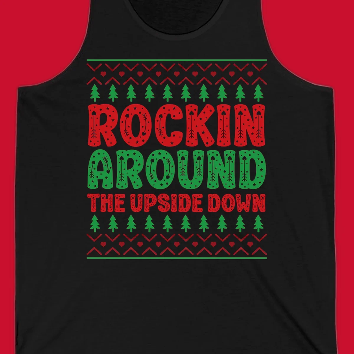 Rockin Around The Upside Down text with Christmas trees and festive patterns.