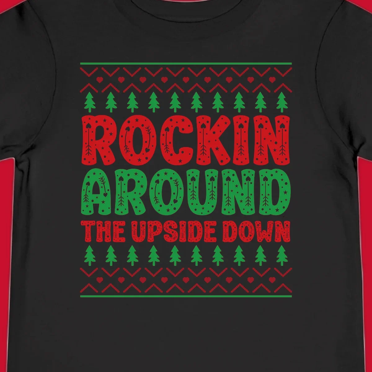 Rockin Around The Upside Down text with Christmas trees and festive patterns.