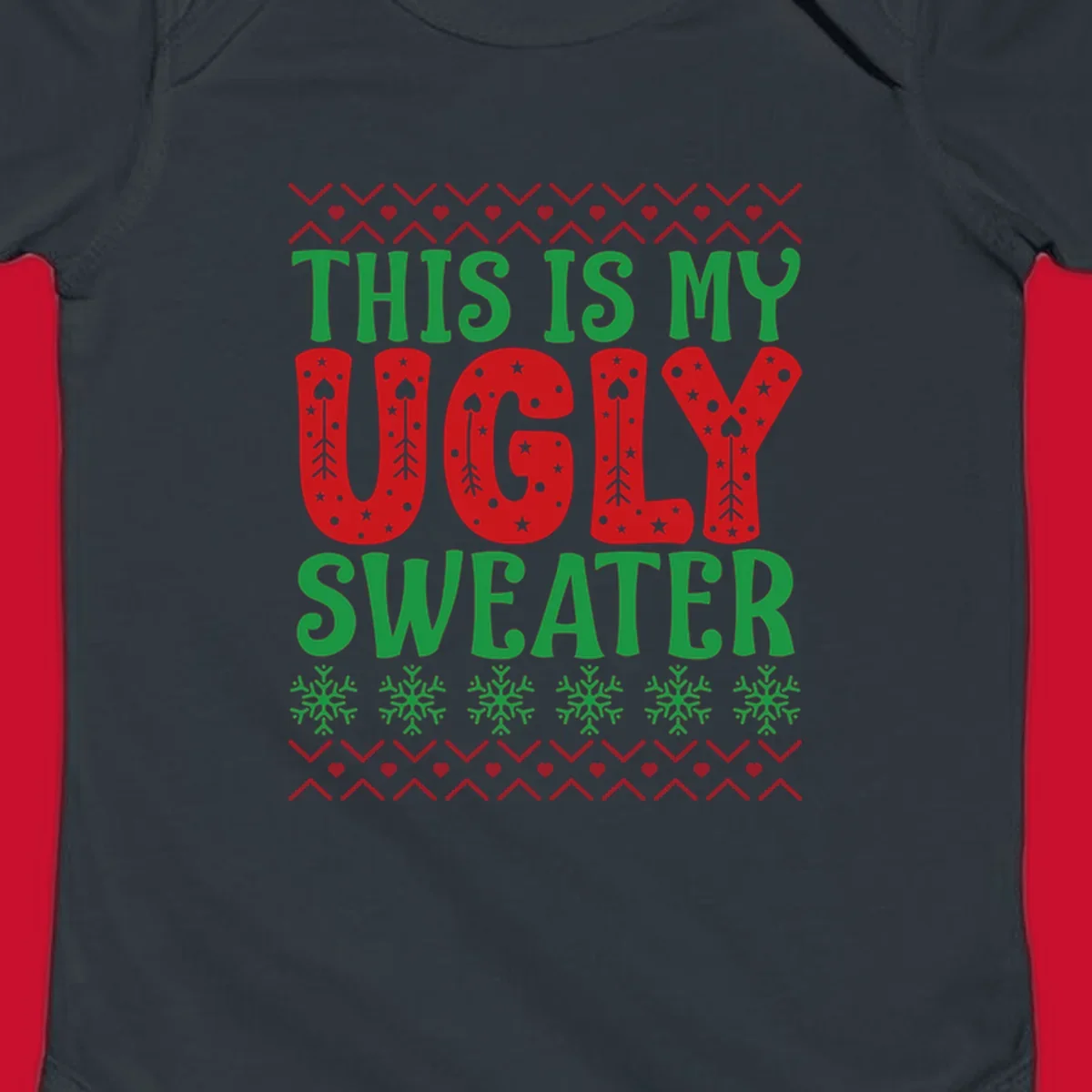 This Is My Ugly Sweater statement graphic with festive holiday elements.