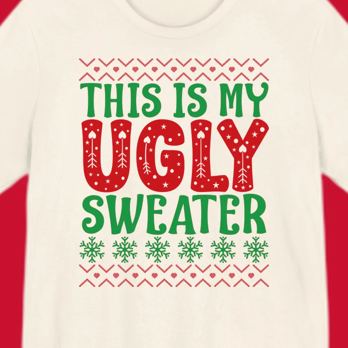 This Is My Ugly Sweater statement graphic with festive holiday elements.