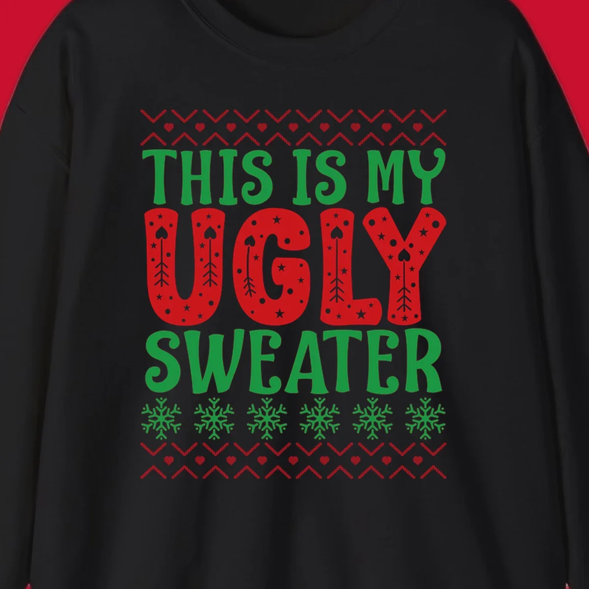 This Is My Ugly Sweater statement graphic with festive holiday elements.