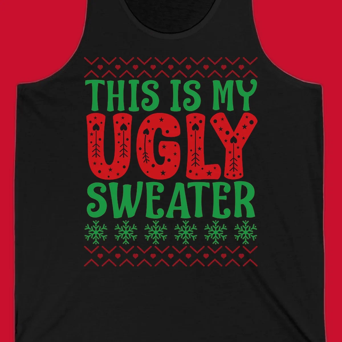 This Is My Ugly Sweater statement graphic with festive holiday elements.