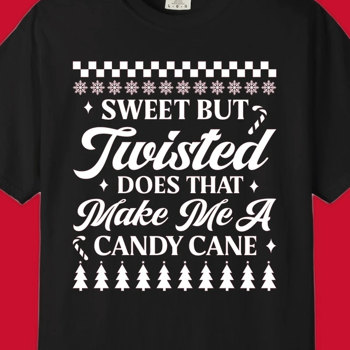 Sweet but twisted candy cane Christmas phrase with snowflakes and trees.